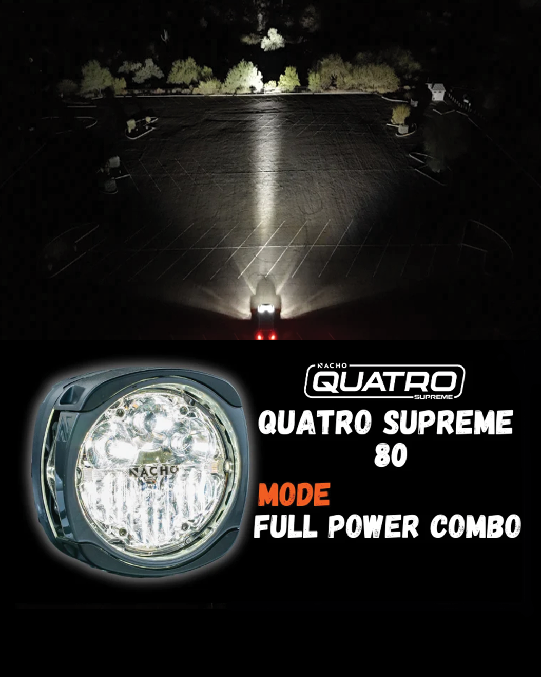 NACHO Quatro Lights - Supreme 80 Watt - Pair